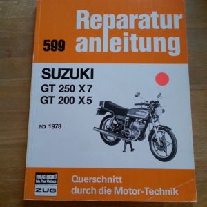 Suzuki GT 250 X7 Reparaturanleitung